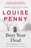 BURY YOUR DEAD di LOUISE PENNY edito da HODDER & STOUGHTON