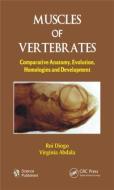 Muscles of Vertebrates di Rui (Howard University College of Medicine Diogo, Virginia Abdala edito da Taylor & Francis Inc