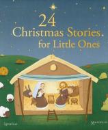 24 Christmas Stories for Little Ones di Various edito da IGNATIUS PR