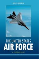 The United States Air Force di John Fredriksen edito da ABC-CLIO