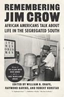 Remembering Jim Crow: African Americans Tell about Life in the Segregated South edito da NEW PR