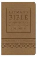 Layman's Bible Commentary Vol. 11 (Deluxe Handy Size): Galatians Thru Philemon di Mark Strauss, Robert Rayburn, Jeffrey Miller edito da Barbour Publishing
