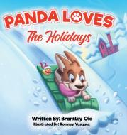 Panda Loves the Holidays di Brantley Oie edito da Newman Springs Publishing, Inc.