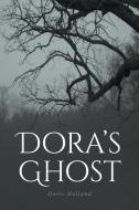 Dora's Ghost di Doris Holland edito da Covenant Books