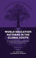 World Education Patterns In The Global South di C. C. Wolhuter edito da Emerald Publishing Limited