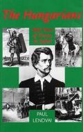 The Hungarians di Paul Lendvai edito da C Hurst & Co Publishers Ltd