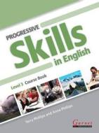 Progressive Skills In English 3 di Terry Phillips, Anna Phillips edito da Garnet Publishing Ltd