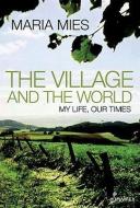 Village & the World di Maria Mies edito da Spinifex Press