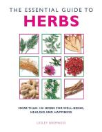The Essential Guide To Herbs di Lesley Bremness edito da Watkins Media