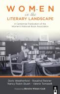 Women in the Literary Landscape di Valerie Tomaselli, Doris Weatherford, Rosalind Reisner edito da C&R Press
