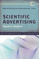 Scientific Advertising di Claude C. Hopkins edito da Skyhorse Publishing