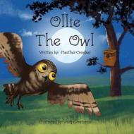 Ollie the Owl di Heather Crooker edito da Createspace Independent Publishing Platform