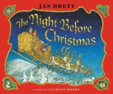 The Night Before Christmas di Jan Brett edito da Penguin Putnam Inc