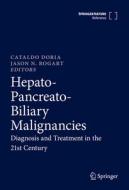 Hepato-Pancreato-Biliary Malignancies edito da Springer International Publishing