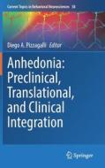 Anhedonia: Preclinical, Translational, and Clinical Integration edito da Springer International Publishing