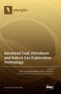 Advanced Coal, Petroleum and Nature Gas Exploration Technology edito da MDPI AG