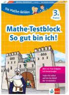Klett Die Mathe-Helden: Mathe-Testblock So gut bin ich! 3. Klasse edito da Klett Lerntraining