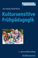 Kultursensitive Frühpädagogik di Jörn Borke, Heidi Keller edito da Kohlhammer W.