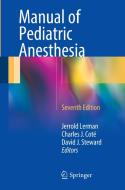 Manual of Pediatric Anesthesia di Jerrold Lerman, Charles J. Coté, David J. Steward edito da Springer-Verlag GmbH