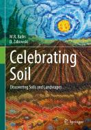 Celebrating Soil di Megan R. Balks, Darlene Zabowski edito da Springer-Verlag GmbH