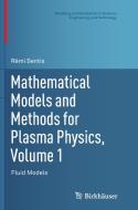 Mathematical Models and Methods for Plasma Physics, Volume 1 di Rémi Sentis edito da Springer International Publishing