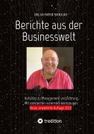 Berichte aus der Businesswelt di Gunter Woelky edito da tredition