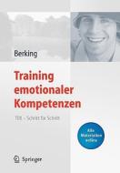 Training Emotionaler Kompetenzen: Tek - Schritt Fa1/4r Schritt di Matthias Berking edito da Springer