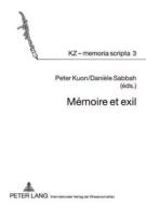 Mémoire et exil edito da Lang, Peter GmbH