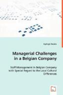 Managerial Challenges in a Belgian Company di Gyöngyi Kovács edito da VDM Verlag