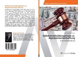 Selbstverschuldensprinzip vs. Repräsentantenhaftung di Bernhard Christian Fink edito da AV Akademikerverlag