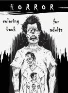 Horror Coloring Book for Adults di Freshniss edito da ONLY1MILLION INC
