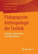Zur pädagogischen Anthropologie der Technik edito da Gabler, Betriebswirt.-Vlg