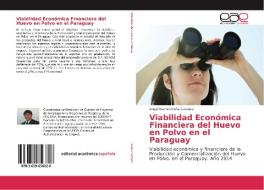 Viabilidad Económica Financiera del Huevo en Polvo en el Paraguay di Angel Ramón Peña Cardozo edito da EAE
