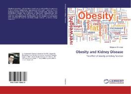 Obesity and Kidney Disease di Mohamed Shaaban edito da LAP LAMBERT Academic Publishing