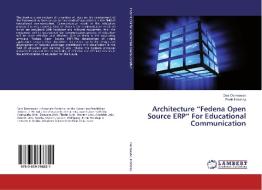 Architecture "Fedena Open Source ERP" For Educational Communication di Deni Darmawan, Erwin Harahap edito da LAP Lambert Academic Publishing