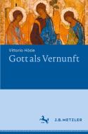 Gott als Vernunft di Vittorio Hösle edito da Springer-Verlag GmbH