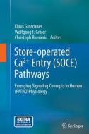 Store-operated Ca2+ Entry (soce) Pathways edito da Springer Verlag Gmbh