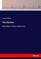 The Danites di Joaquin Miller edito da hansebooks