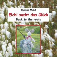 Elchi sucht das Glück di Birgit Winkler edito da Books on Demand