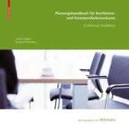 Planungshandbuch Fur Konferenz- Und Kommunikationsr Ume di Guido Englich, Burkhard Remmers edito da Birkhauser Verlag Ag