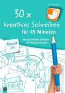 30x kreatives Schreiben für 45 Minuten - Klasse 3/4 di Nina Wilkening edito da Verlag an der Ruhr GmbH