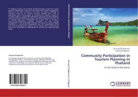 Community Participation in Tourism Planning in Thailand di Kannapa Pongponrat, Soparth Pongquan edito da LAP Lambert Academic Publishing