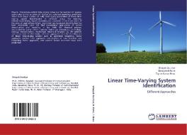Linear Time-Varying System Identification di Vinayak Asutkar, Balasaheb Patre, Tapan Kumar Basu edito da LAP Lambert Academic Publishing