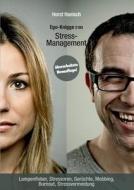 Stress-management - Ego-knigge 2100 di Horst Hanisch edito da Books On Demand