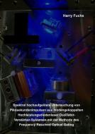 Spektral hochaufgelöste Untersuchung von Pikosekundenimpulsen aus modengekoppelten Hochleistungsdiodenlaser Oszillator-V di Harry Fuchs edito da Cuvillier Verlag
