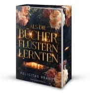 Als die Bücher flüstern lernten di Felicitas Brandt edito da Drachenmond-Verlag