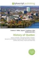 History of Quebec edito da Alphascript Publishing