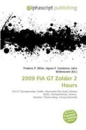 2009 Fia Gt Zolder 2 Hours edito da Betascript Publishing