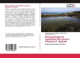 Biotecnología de agarófitas del género Alsidium C. Agardh di Arsenio José Areces Mallea, Rubén Cabrera, Jhoana Díaz-Larrea edito da EAE