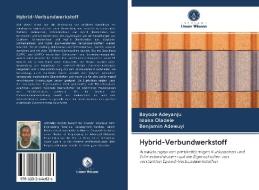Hybrid-Verbundwerkstoff di Bayode Adeyanju, Isiaka Oladele, Benjamin Adewuyi edito da Verlag Unser Wissen